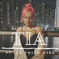 Ai Đưa Em Về (Version 2021) TiA